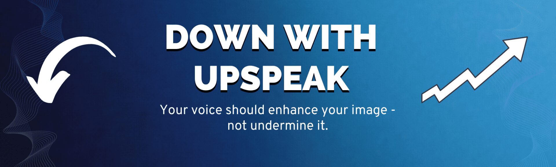 Down With Upspeak Blue Color Banner